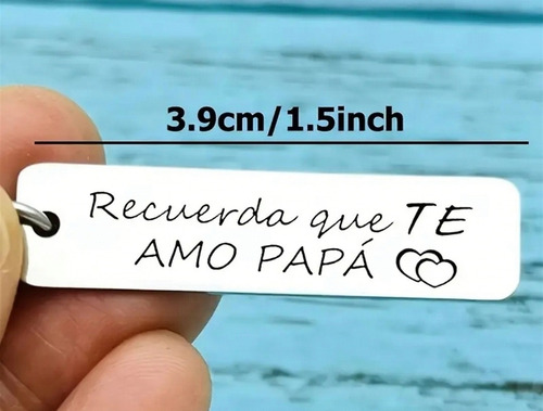 Llavero Placa Rectangular Recuerda Que Te Amo Papá Gris