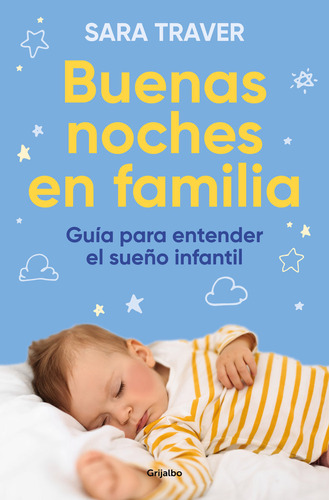 Buenas Noches En Familia Guia Para Entender El Sueño Infanti