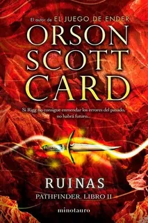 Ruinas - Orson Scott Card - Minotauro