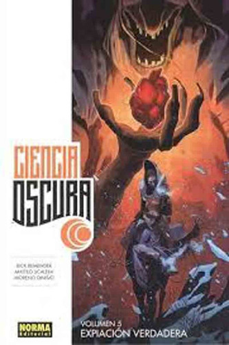 Ciencia Oscura 5 - Rick Remender - Matteo Scalera - Norma