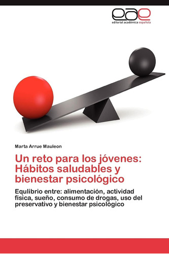 Libro: Un Reto Para Los Jóvenes: Hábitos Saludables Y Entre: