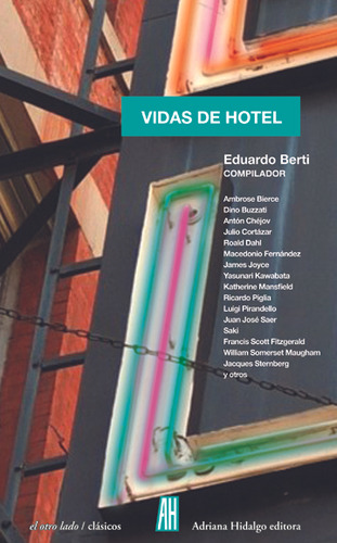 Vidas De Hotel - Eduardo Berti