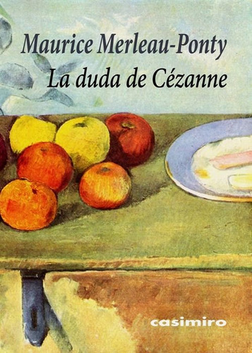 Duda De Cezanne, La - Merleau-ponty, Maurice