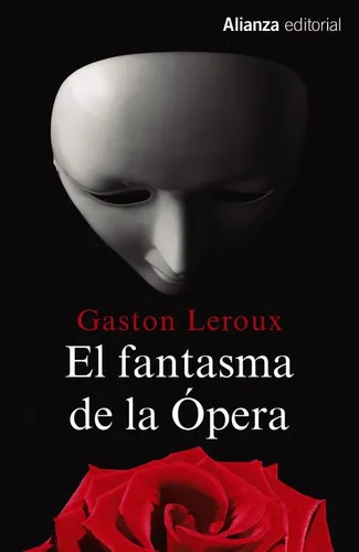 El Fantasma De La Ópera: Sin Datos, De Gastón Leroux. Serie Sin Datos, Vol. 0. Alianza Editorial, Tapa Blanda, Edición Sin Datos En Español, 2017