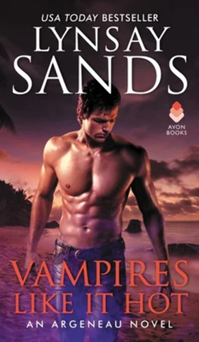 Book : Vampires Like It Hot An Argeneau Novel - Sands,...