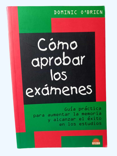 Cómo Aprobar Los Exámenes Guía Práctica