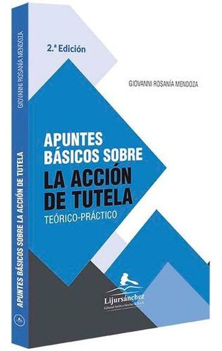 Libro Apuntes Basicos Sobre La Accion De Tutela