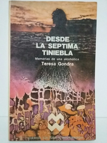 Desde La Séptima Tiniebla. Por Teresa Gondra. 