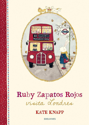 Libro: Ruby Zapatos Rojos Visita Londres. Kanpp, Kate. Edelv