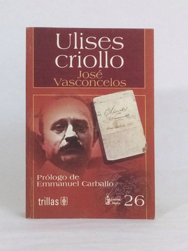 Ulises Criollo / José Vasconcelos [lcda] Trillas
