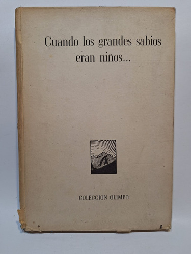 Antiguo Libro Cuando Los Grandes Sabio Eran Niños Le247