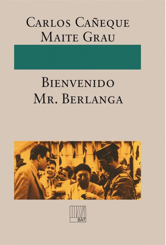 Libro Â¡bienvenido Mr. Berlanga! - Grau Caã±eque, Maite, ...