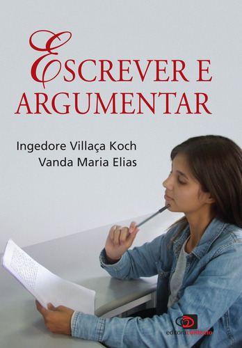 Escrever e argumentar, de Koch, Ingedore Villaça. Editora Pinsky Ltda, capa mole em português, 2016