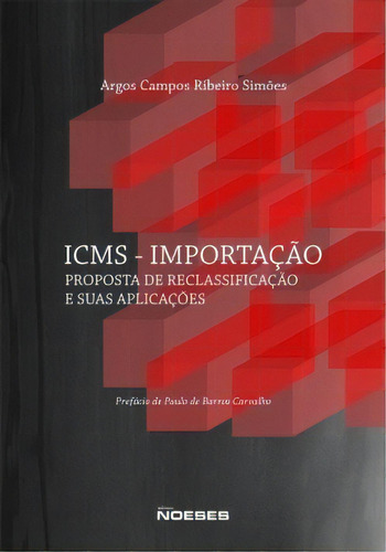 Icms - Importação, De Simões Ribeiro. Editora Noeses Em Português