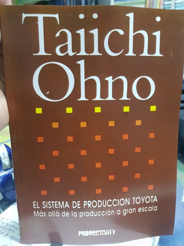 Libro Taiichi Ohno El Sistema De Producción Toyota