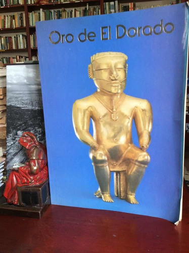 Oro De El Dorado - Arte Precolombino - Colombia - Fotos