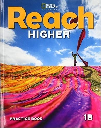 Reach Higher 1b - Wb, De Frey, Nancy. Editorial National Geographic Learning, Tapa Blanda En Inglés Americano, 2020