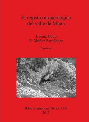 Libro El Registro Arqueologico Del Valle De Miera - J. Ru...
