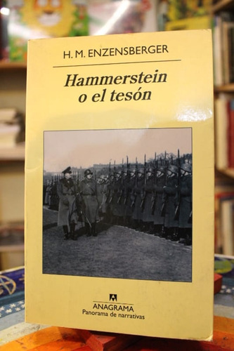 Hammerstein O El Tesón - Hans Magnus Enzensberger