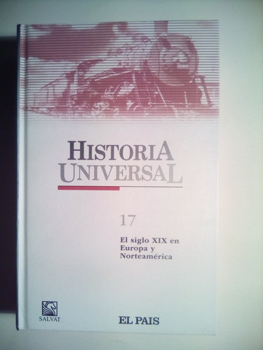 Historia Universal, El Siglo Xix En Europa Y Norteamérica 