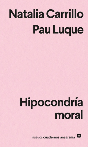 Libro Hipocondría Moral - Pau Luque - Anagrama