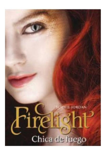 Chica De Fuego Firelight