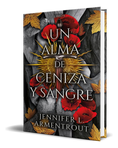 Libro Un Alma De Ceniza Y Sangre [ Jennifer Armentrout ] 