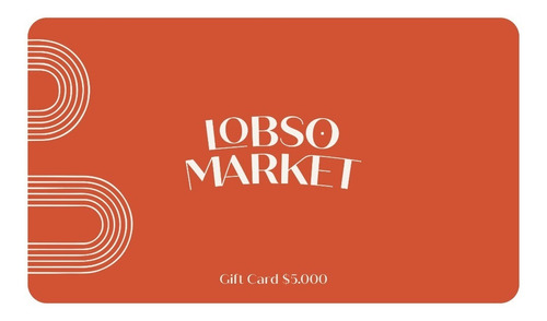 Gift Card Naranja Lobso Market Tienda De Bebidas