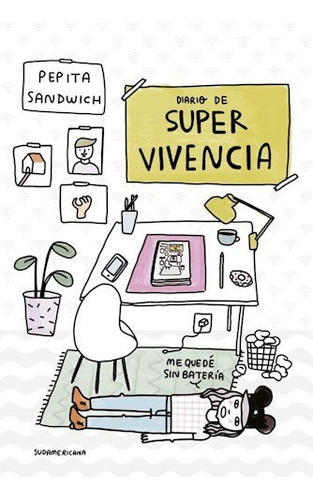 Diario De Supervivencia - Pepita Sandwich