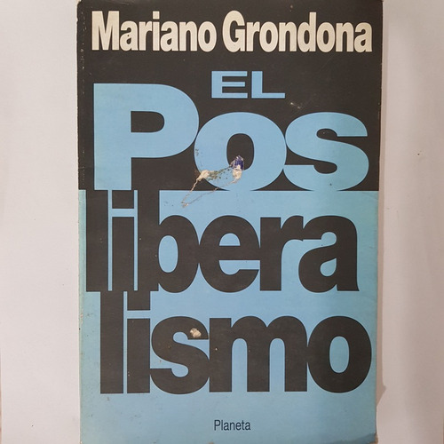 El Pos Liberalismo Grondona Mariano