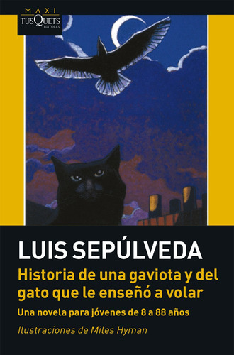 Historia De Una Gaviota Y Del Gato Que Le Enseño - Sepúlveda