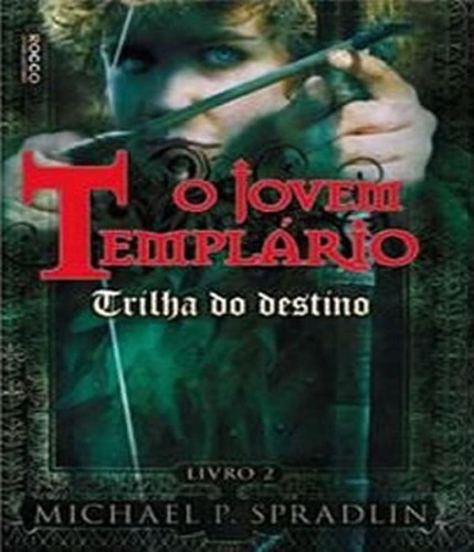 Trilha Do Destino - O Jovem Templário