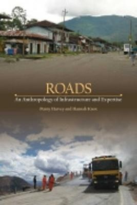 Libro Roads : An Anthropology Of Infrastructure And Exper...