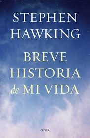 Breve Historia De Mi Vida - Stephen Hawking