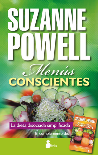 Imagen 1 de 1 de Menús conscientes: La dieta disociada simplificada, de Powell Suzanne. Editorial Sirio, tapa blanda en español, 2000