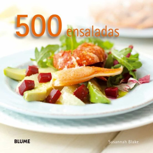 500 Ensaladas Blake Susannah Libro Cocina Saludable Blume