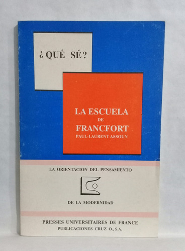 Que Se La Escuela De Francfort  Paul Laurent Assoun