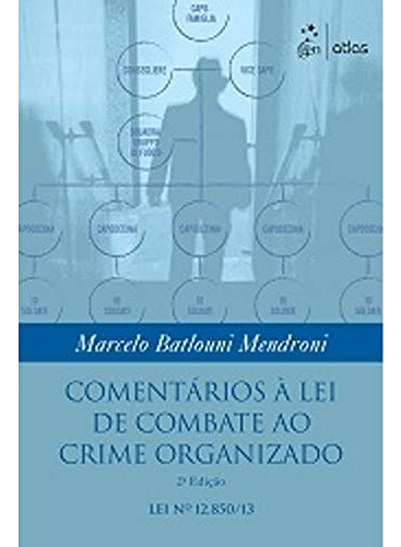 Libro Comentarios A Lei De Combate Ao Crime Organizado01 De
