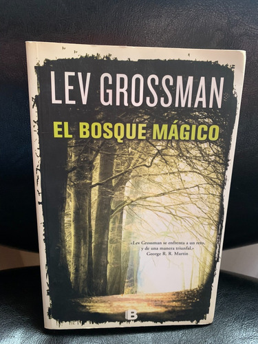 Lev Grossman   El Bosque Magico