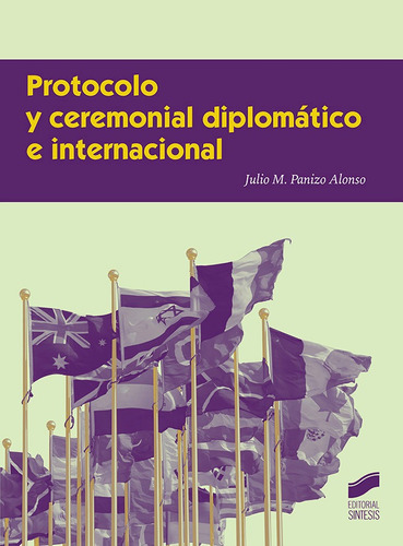 Protocolo Y Ceremonial Diplomãâ¡tico E Internacional, De Panizo Alonso, Julio M.. Editorial Sintesis, Tapa Blanda En Español