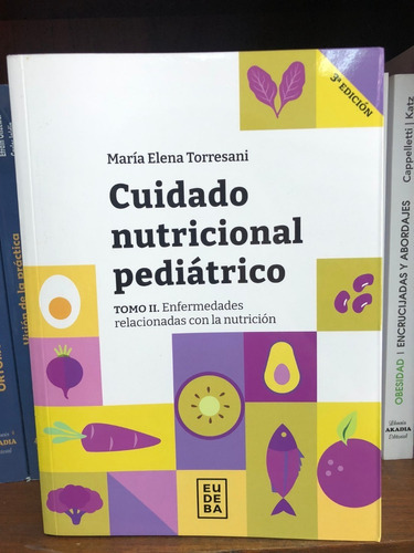 Cuidado Nutricional Pediatrico 3ed - Tomo 2