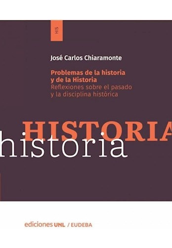 Problemas De La Historia Y De La Historia - José Carlos Chia