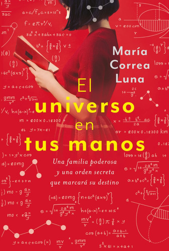 El Universo en tus Manos, de María Correa Luna. Editorial Plaza & Janes, tapa blanda en español, 2023