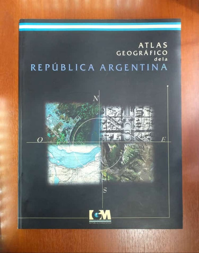 Atlas Geografico De La Republica Argentina 8va Edicion 2001