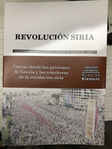 Revolucion Siria - Iniciativa Anarquista Desde La Prision