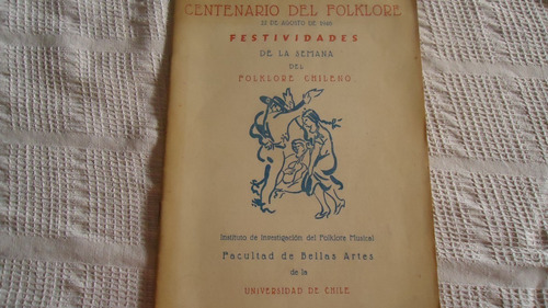 Libro Centenario Del Folklore Chileno 1946 U De Chile