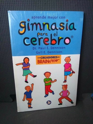 Aprende Mejor Con Gimnasia Para El Cerebro - Brain Gym (Usado)