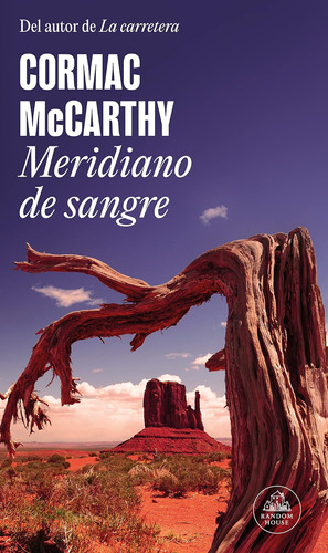Libro: Meridiano De Sangre Blood Meridian (spanish Edition)