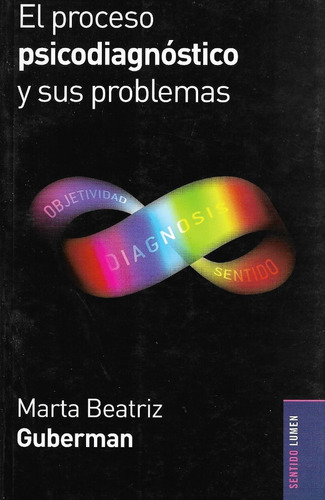 Proceso Psicodiagnostico Y Sus Problemas El - Guberman Marta
