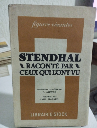 Stendhal Raconté Par Ceux Qui L'italie Vu